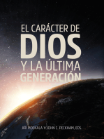 El carácter de Dios y la última generación