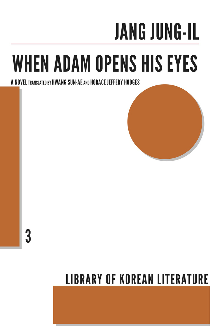 When Adam Opens His Eyes by Jang Jung-il (Ebook) - Read free for 30 days