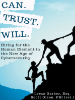 Can. Trust. Will.: Hiring for the Human Element in the New Age of Cybersecurity