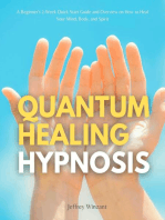Quantum Healing Hypnosis: A Beginner's 2-Week Quick Start Guide and Overview on How to Heal Your Mind, Body, and Spirit: A Beginner's Overview, Review, and Analysis With Sample Recipes