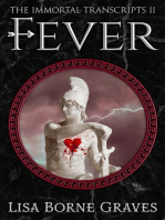 Fever: The Immortal Transcripts, #2