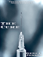 The Chronicles of Agent Thirteen: The Cure