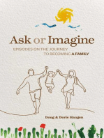 Ask or Imagine