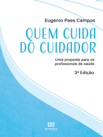 Quem cuida do cuidador: uma proposta para os profissionais de saúde