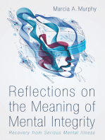 Reflections on the Meaning of Mental Integrity: Recovery from Serious Mental Illness