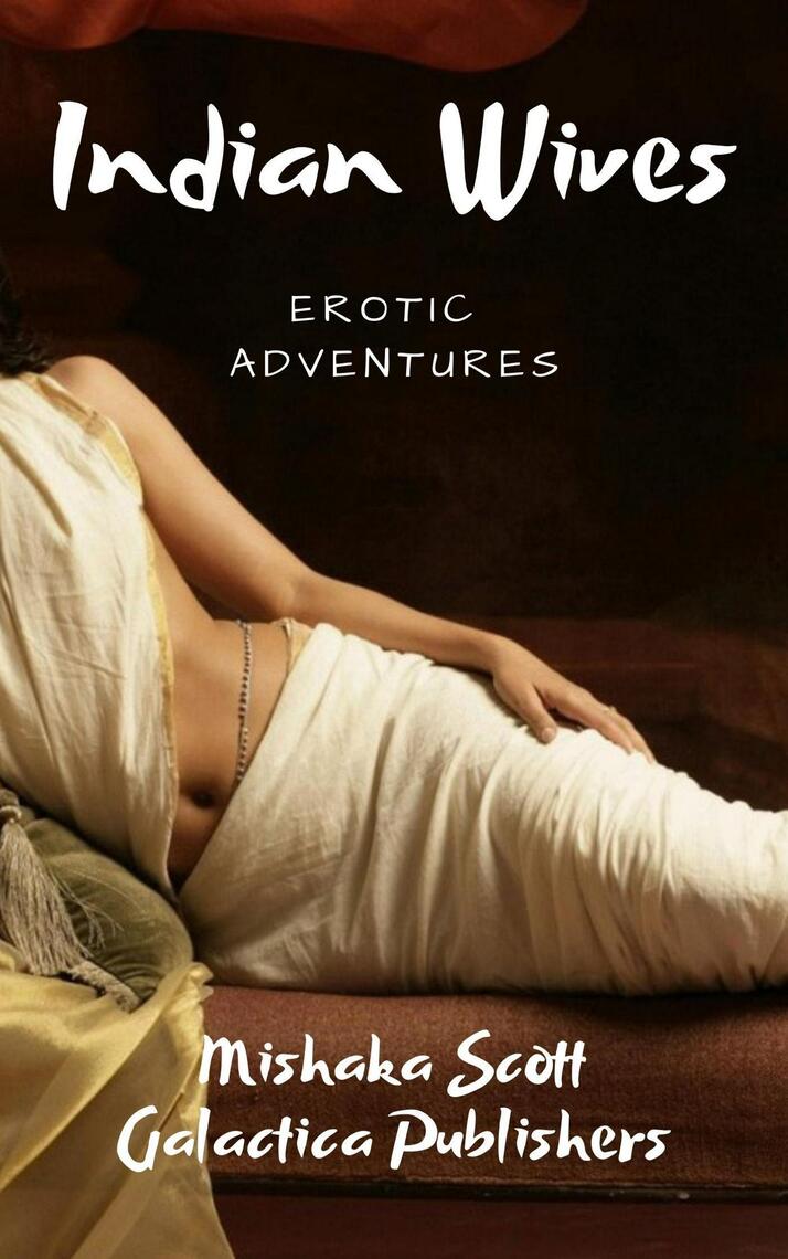 Indian Wives Erotic Adventures by Mishaka Scott billede pic