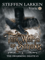This World of Smoke: The Swarming Death, #5