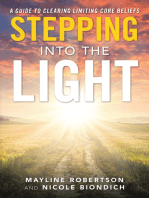 Stepping into the Light: A Guide to Clearing Limiting Core Beliefs