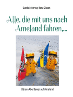 Alle, die mit uns nach Ameland fahren,...: Bären-Abenteuer auf Ameland