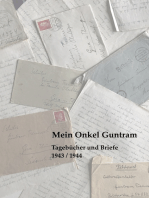 Mein Onkel Guntram: Tagebücher und Briefe 1943 / 1944