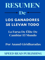 Resumen De Los Ganadores Se Llevan Todo Por Anand Giridharadas La Farsa De Élite De Cambiar El Mundo