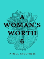 A Woman's Worth 6: A Woman's Worth, #6