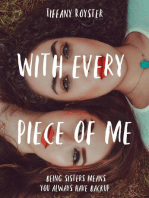 With Every Piece Of Me