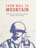 From Mail to Mountain: The story of a 10th Mountain Division Soldier's climb to Glory
