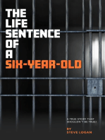 The Life Sentence of a Six-Year-Old