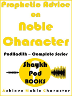 Prophetic Advice on Noble Character: Complete Series: PodHadith