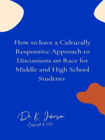 How to have a Culturally Responsive Approach to Discussions on Race for Middle and High School Students