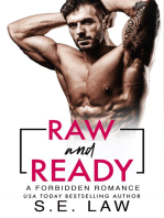 Raw and Ready: A Forbidden Romance