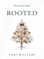 Rooted: Memoirs of an Adoptee
