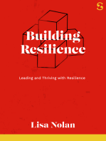 Building Resilience: Leading and Thriving with Resilience