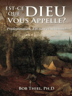 Est-ce que Dieu vous appelle? Prédestination, Élection et Sélection?