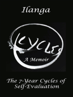 Cycles a Memoir: The 7-Year Cycles of Self-Evaluation