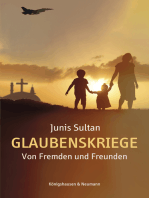 Glaubenskriege: Von Fremden und Freunden