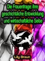 Die Frauenfrage: ihre geschichtliche Entwicklung und wirtschaftliche Seite