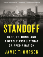 Standoff: Race, Policing, and a Deadly Assault That Gripped a Nation