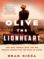 Olive the Lionheart: Lost Love, Imperial Spies, and One Woman's Journey into the Heart of Africa