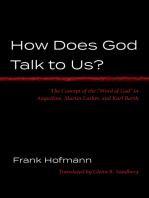 How Does God Talk to Us?: The Concept of the “Word of God” in Augustine, Martin Luther, and Karl Barth