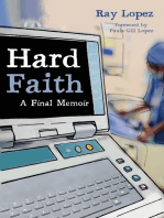 Hard Faith: A Final Memoir
