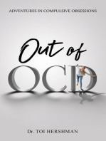 Out of OCD: Adventures in Compulsive Obsessions