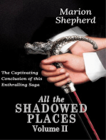 All The Shadowed Places: Volume 2