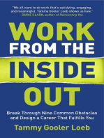 Work from the Inside Out: Break Through Nine Common Obstacles and Design a Career That Fulfills You