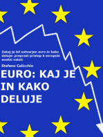 Euro: kaj je in kako deluje: Zakaj je bil ustvarjen evro in kako deluje: preprost pristop k evropski enotni valuti