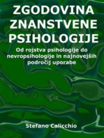 Zgodovina znanstvene psihologije: Od rojstva psihologije do nevropsihologije in najnovejših področij uporabe