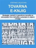 Tovarna e-knjig: Strategije, zamisli in operativna navodila za ustvarjanje virov dohodka s pisanjem in objavo e-knjige