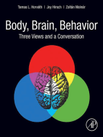 Body, Brain, Behavior: Three Views and a Conversation
