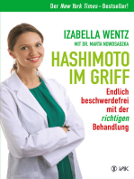 Hashimoto im Griff: Endlich beschwerdefrei mit der richtigen Behandlung. Warum Hashimoto-Symptome mehr sind als ein Hormonmangel und jede Unterfunktion individuell verschieden ist.