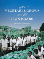 The Vegetable Grows and the Lion Roars