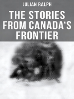 The Stories from Canada's Frontier: Tales of the Indians, Missionaries, Fur-Traders & Settlers of Western Canada