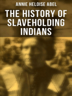 The History of Slaveholding Indians: Native Americans as Slaveholder as Participants in the Civil War & Under Reconstruction