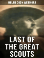 Last of the Great Scouts: The Life & Legacy of Buffalo Bill
