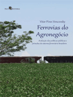 Ferrovias do Agronegócio: Avaliação das políticas públicas e privadas do sistema ferroviário brasileiro
