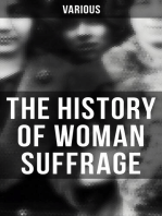 The History of Woman Suffrage: All 6 Volumes