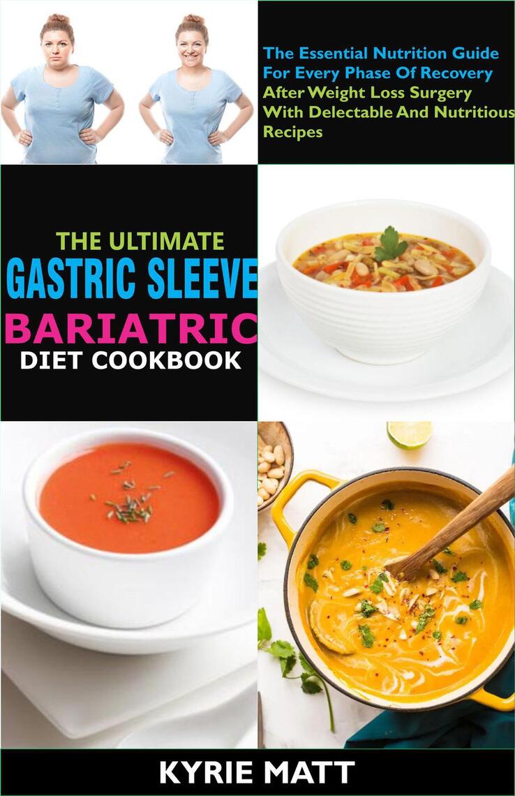 The Ultimate Gastric Sleeve Bariatric Diet CookbookThe Essential