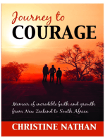 Journey to Courage: Memoir of incredible faith and growth from New Zealand to South Africa
