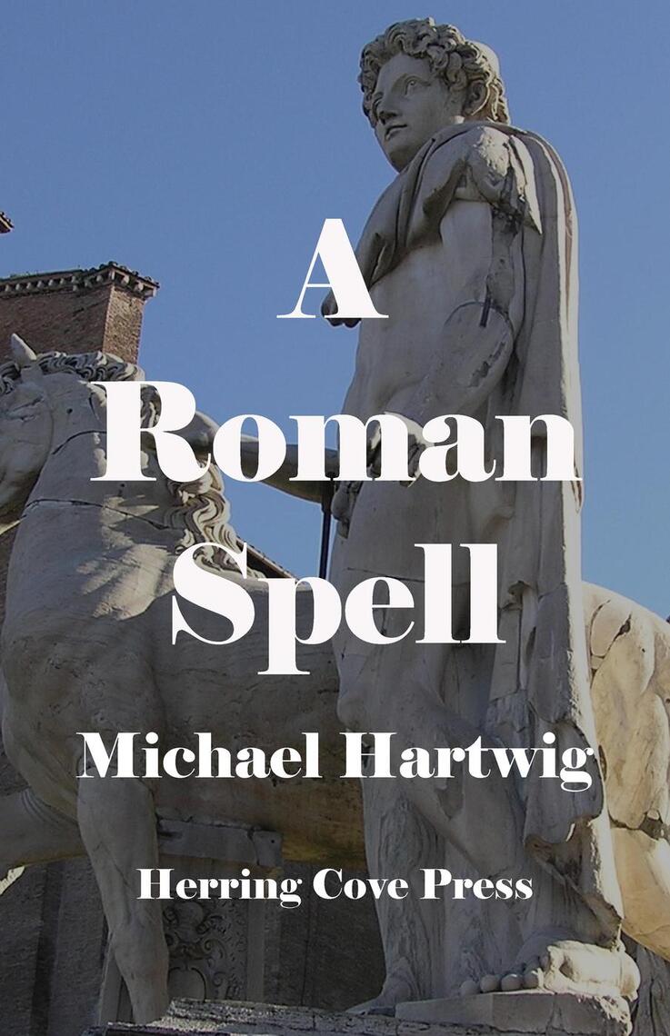 A Roman Spell by Michael Hartwig (Ebook) - Read free for 30 days