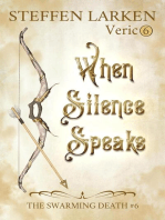 When Silence Speaks: The Swarming Death, #6